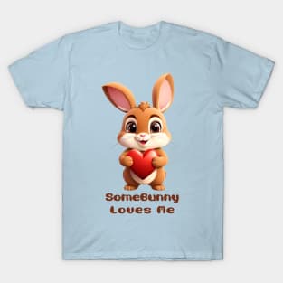 Somebunny Loves Me Tee T-Shirt